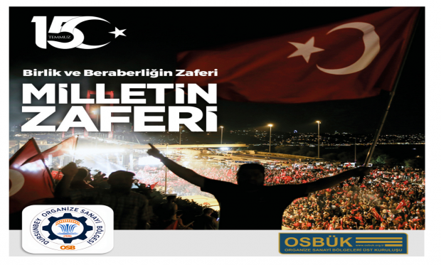 15 TEMMUZ DEMOKRASİ VE MİLLİ BİRLİK GÜNÜ