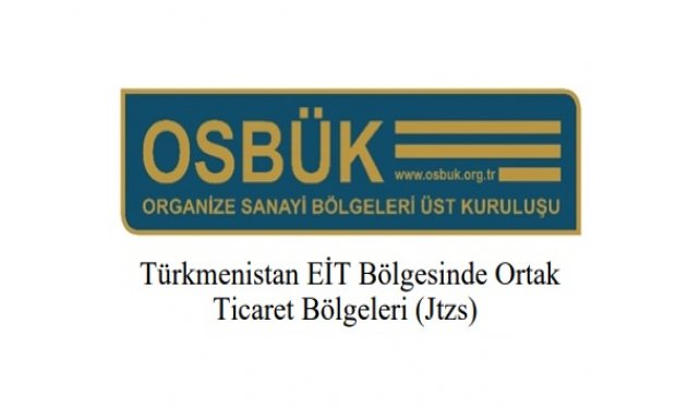 Türkmenistan EİT Bölgesinde Ortak Ticaret Bölgeleri (Jtzs)