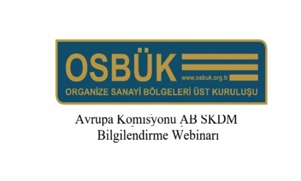 Avrupa Komisyonu AB SKDM Bilgilendirme Webinarı Hakkında