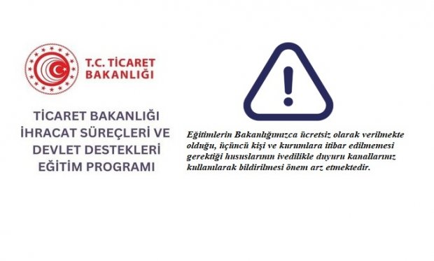 Ticaret Bakanlığı Eğitim Programları Bildirimi