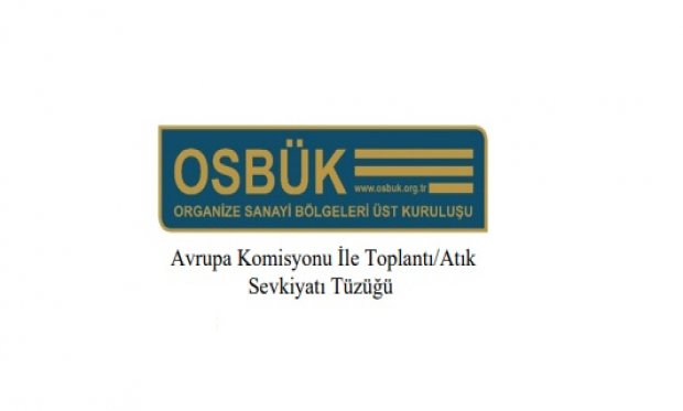 Avrupa Komisyonu İle Toplantı/Atık Sevkiyatı Tüzüğü Hakkında 