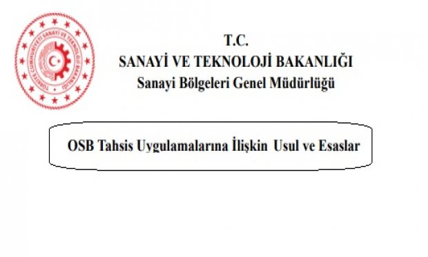 OSB Tahsis Uygulamalarına İlişkin Usul ve Esaslar Hakkında